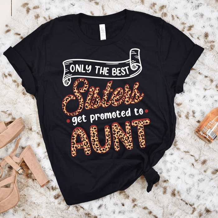 RD Only The Best Sister Promoted to Aunt Shirt, Auntie Uncle Est 2022 ...