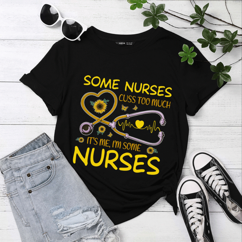 Rd Some Nurses Cuss Too Much Funny Nurse T Shirt Buy T Shirt Designs