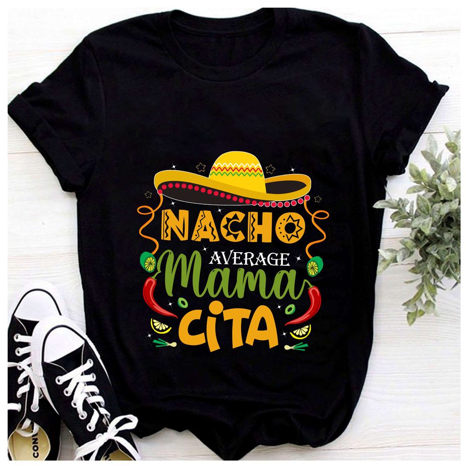 Rd Womens Nacho Average Mamacita Cinco De Mayo Mexican Fiesta Party T 