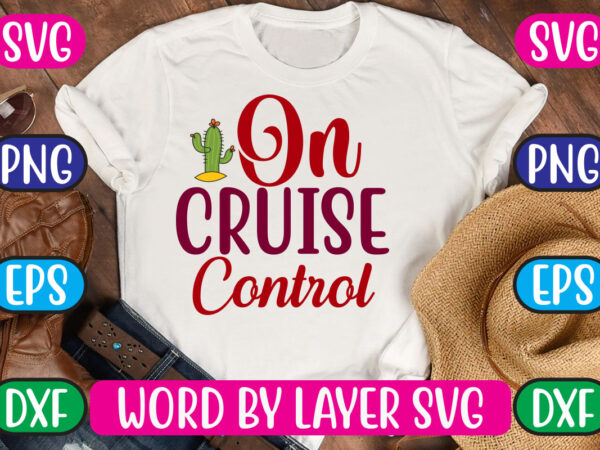 On cruise control svg vector for t-shirt