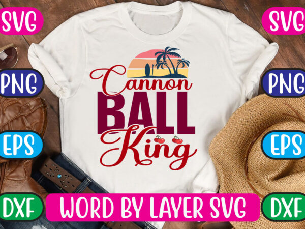 Cannon ball king svg vector for t-shirt