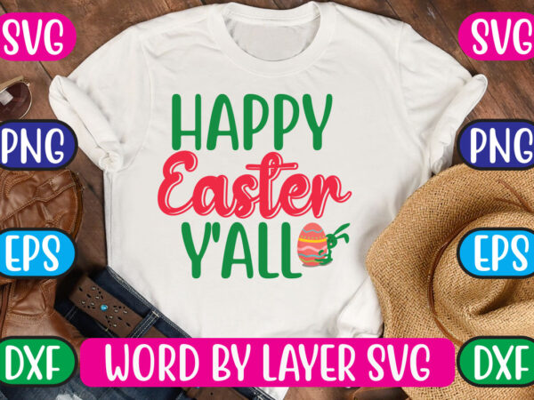 Happy easter y’all svg vector for t-shirt