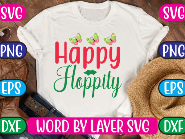 Happy hoppity svg vector for t-shirt