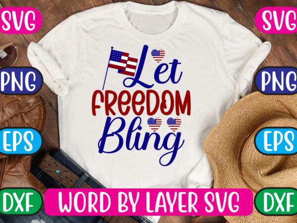 Let freedom bling svg vector for t-shirt