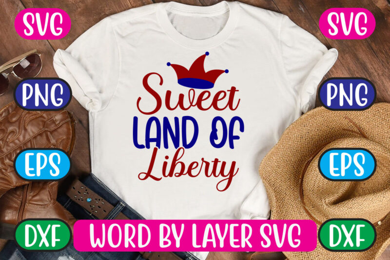 Sweet Land Of Liberty SVG Vector for t-shirt