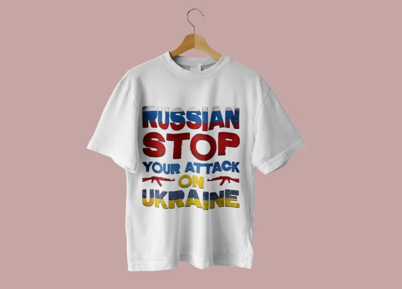 Russian Stop Yur Attack On Ukraine Tshirt Design