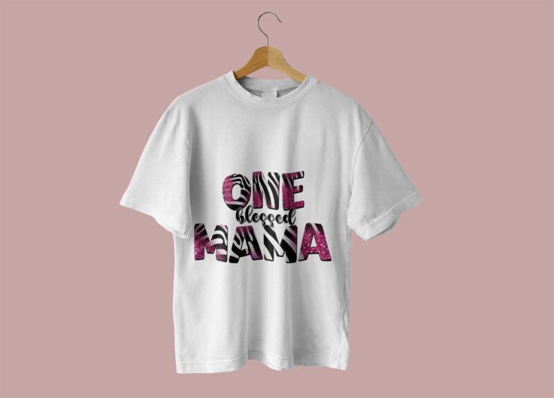 One Blessed Mama Tshirt Design