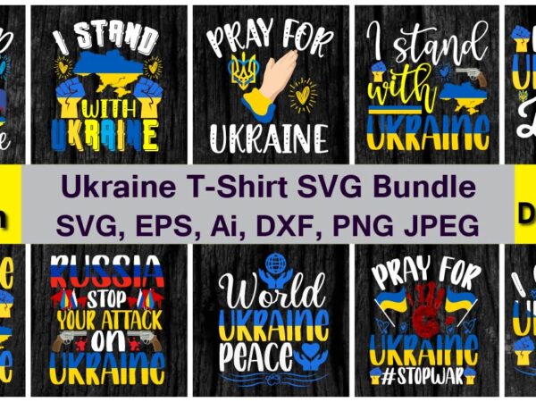 Ukraine t-shirt png & svg vector 20 t-shirt design bundle, for print-ready t-shirts design, svg eps, png files for cutting machines, and print t-shirt design for best sale t-shirt design,