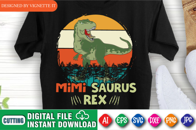 Mimi Saurus Rex Shirt, Mother’s Day Shirt, Mother’s Day T-Rex Shirt, Mother Vintage Shirt, Mom Shirt, Mother’s Day Dinosaur Shirt, Mother’s Day Vintage Sunset Shirt Template