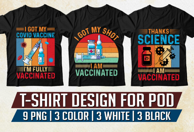 Vaccinated T-Shirt Design PNG EPS