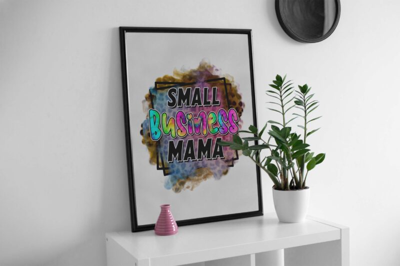 Small Business Mama Tshirt Design