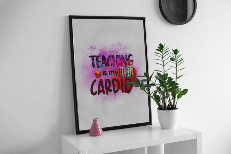 Teaching Is My Cardio Tshirt Design