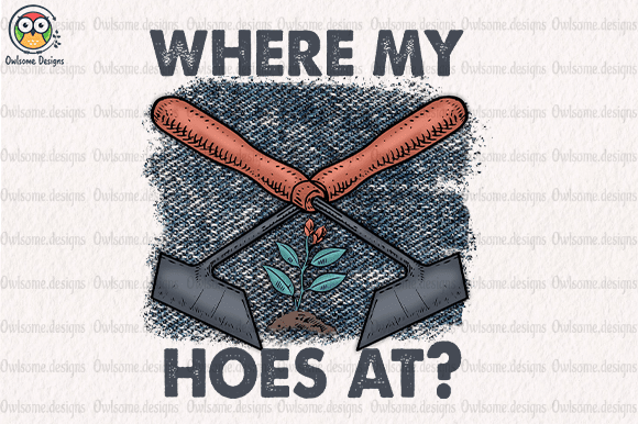 Where my hoes at t-shirt design