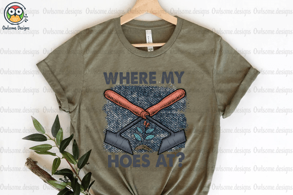 Where My Hoes at T-Shirt Design