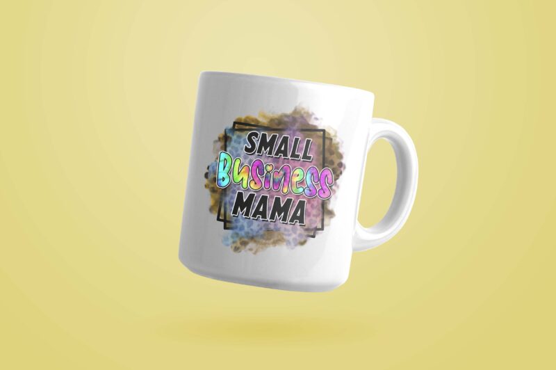 Small Business Mama Tshirt Design