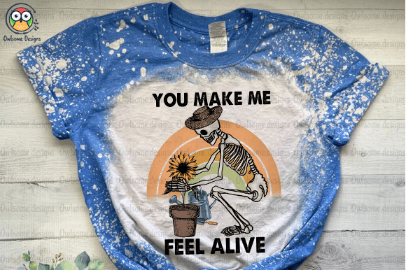 You Make Me Feel Alive T-Shirt Design