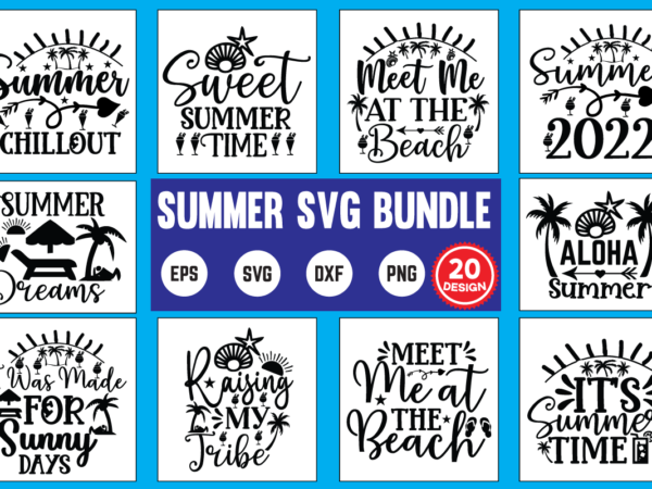 Summer svg bundle commercial use svg files for cricut silhouette t shirt vector files summer, svg, summer svg, summer design, summer svg bundle, svg bundle, funny, summer quote, cute, happy,