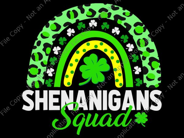 Shenanigans squad funny st patricks day rainbow svg, shenanigans squad rainbow svg, st patricks day t shirt template vector