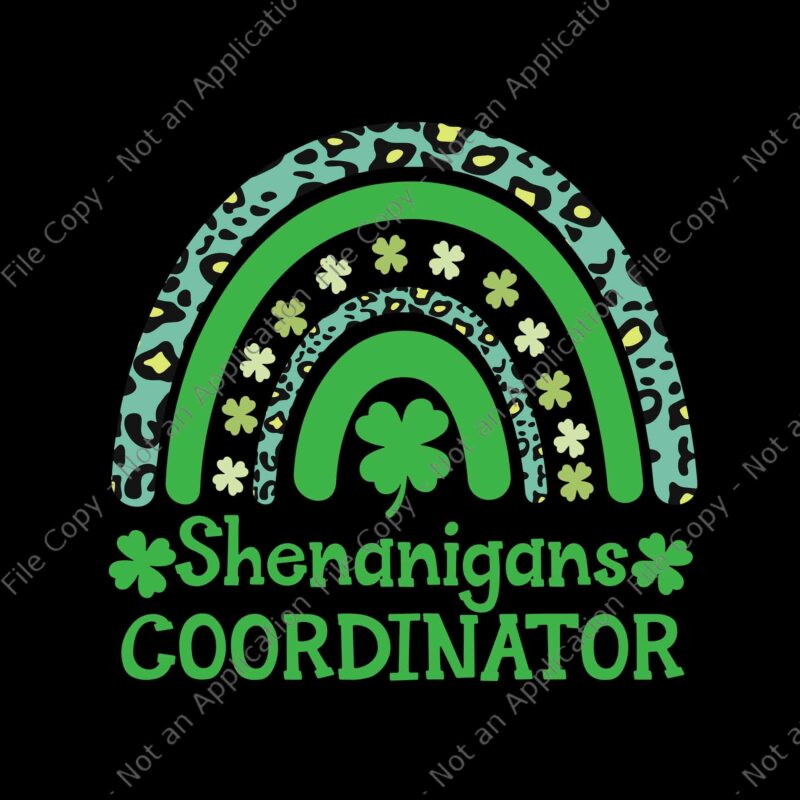 Shenanigans Coordinator Rainbow Svg, St Patricks Day Teacher Svg, St Patricks Day Svg