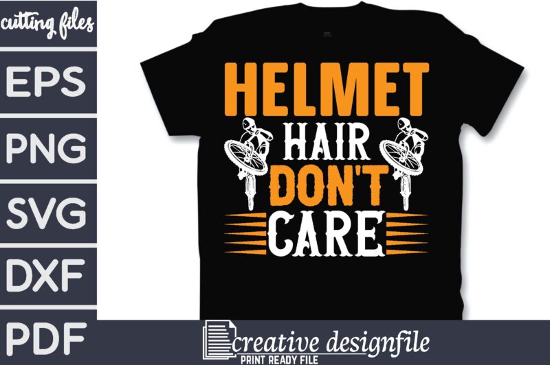 helmet hair don’t care T-Shirt