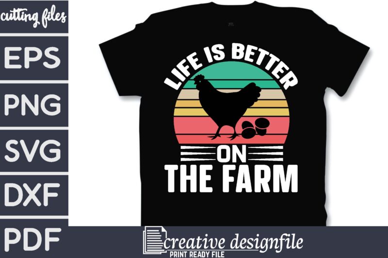 life is better on the farm T-Shirt