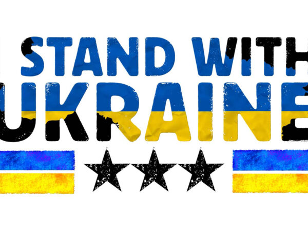 I stand with ukraine sayings tshirt design