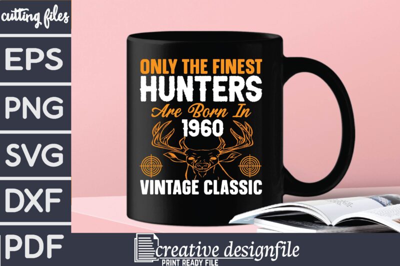 only the finest hunters are born in 1960 vintage classic T-Shirt