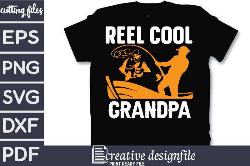 reel cool grandpa T-Shirt