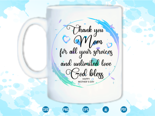 Mom quotes svg t shirt design graphic vector, mothers day svg t shirt design