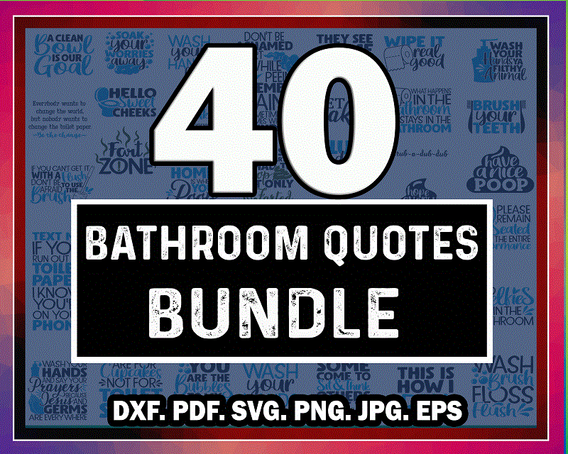 40 funny bathroom bundle bathroom cut file funny bathroom clipart bathroom quotes printable vector commercial use instant download 781868588 buy t shirt designs