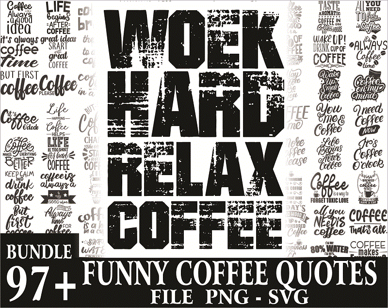 97+ Funny Coffee Quotes SVG Bundle, Coffee Lovers, Coffee Mug Quotes SVG, Silhouette Cricut Digital print, Cut File Cricut, Digital Download CB766035648