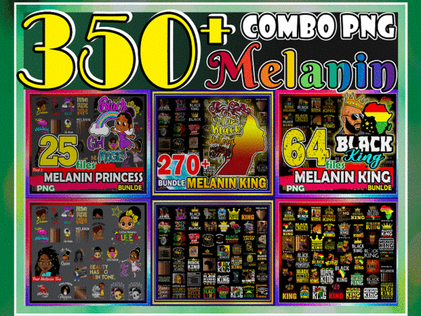 Combo 350+ melanin png, black queen bundle png, afro woman clipart, black girl magic, birthday melanin, afro lady png, instant download cb991235522 t shirt vector file