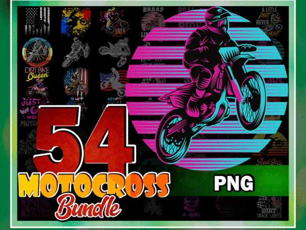 Bundle 54 designs motocross png, real girl ride dirt bikes png, dirt bike png, motorcycle png, vinyl motorbike png, dirtbike, digital download 923316451