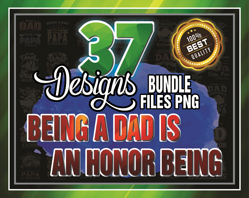 37 Designs Being A Dad Is An Honor Being PNG Bundle, Papa Is Priceless PNG Bundle, Happy Fathers Day Png, Autism Awareness For Son Digital 965483442