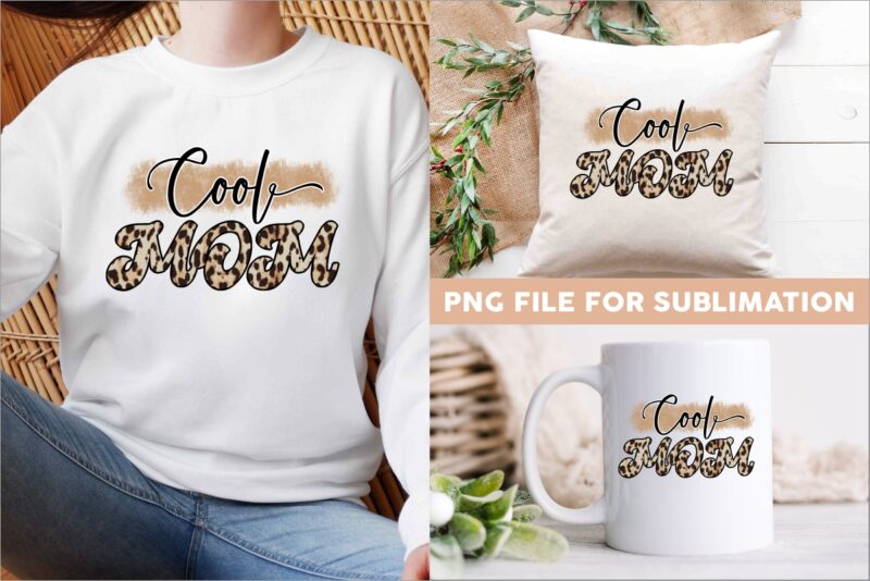 Mama sublimation bundle, Mothers day t shirt designs bundle, Mom PNG files, Mom leopard sublimation