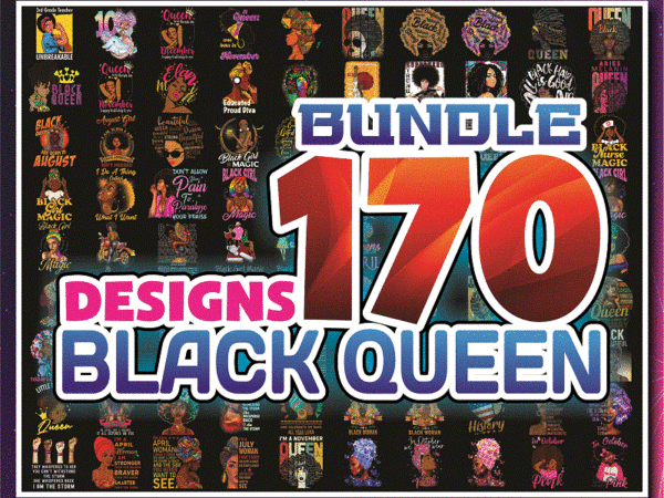 Combo 170 black queen bundle png, afro woman clipart, black girl magic, birthday, afro lady, black melanin, commercial use, digital download 979478117 t shirt vector file