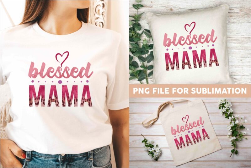 Mama sublimation bundle, Mothers day t shirt designs bundle, Mom PNG files, Mom leopard sublimation