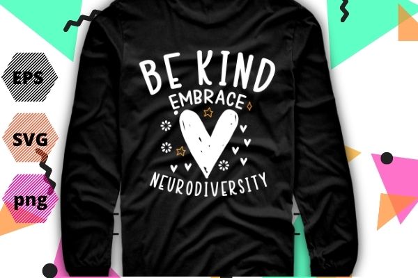 Be kind embrace neurodiversity heart ornaments vector t-shirt design svg, be kind embrace neurodiversity png, heart, ornaments, vector, t-shirt design