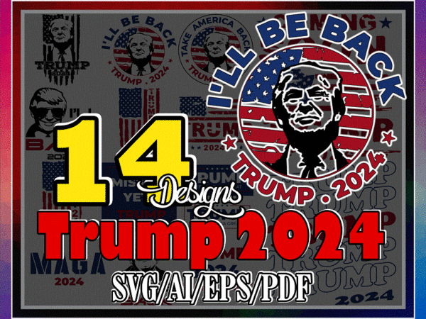 Bundle 14 designs trump 2024 svg, funny donald trump svg, bundle make america great again svg, trump cut files, silhouette, digital download 977202151