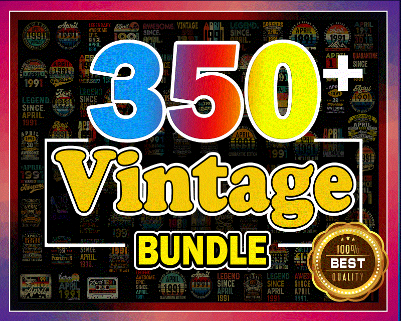 350+ Vintage Retro 1991 Birthday 30th Birthday Gift PNG Files For Shirt, Print To Cut Files Combo, PNG Bundles, Digital Download 983495166