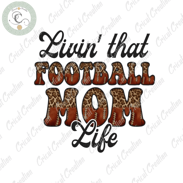 Mother’s Day, Football Mom Diy Crafts, Best Mom PNG files, Mom lover Silhouette Files, Trending Cameo Htv Prints