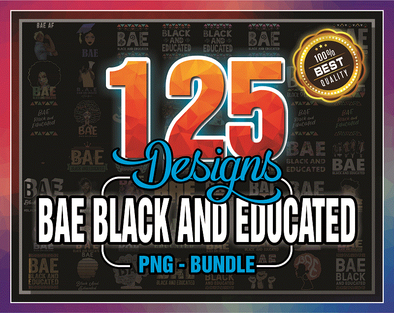 Combo 125 BAE Black and Educated PNG, African American Woman with Afro, Black Queen, Black Girl Magic, Black History Month Png Bundle, PNG 999473606