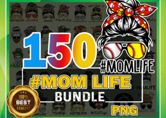 150 Designs Mom Life Png Bundle, Mother’s Day, Messy Bun Mom, Mama Clipart, Gift For Wife, Mom Life Cut File, Best Mom Ever, Instant Download 1000195337