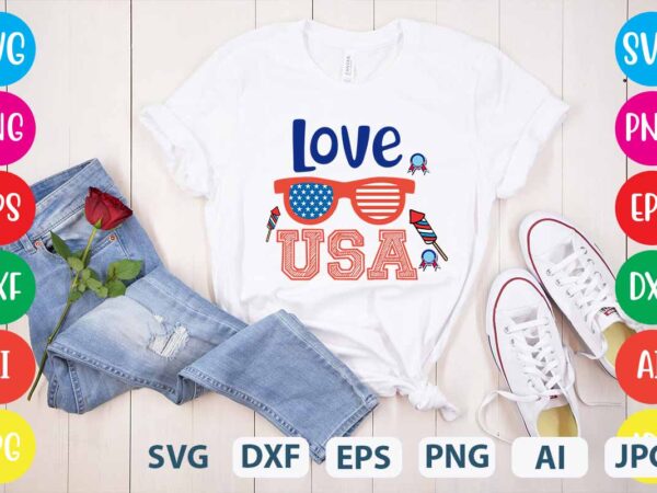 Love usa svg vector for t-shirt,happy 4th of july t shirt design,happy 4th of july svg bundle,happy 4th of july t shirt bundle,happy 4th of july funny svg bundle