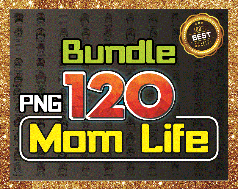 120 Designs Mom Life Png Bundle, Messy Bun Mom, Mama Clipart, Gift For Wife, Mom Life Cut File, Best Mom Ever, Instant Download 1003441840