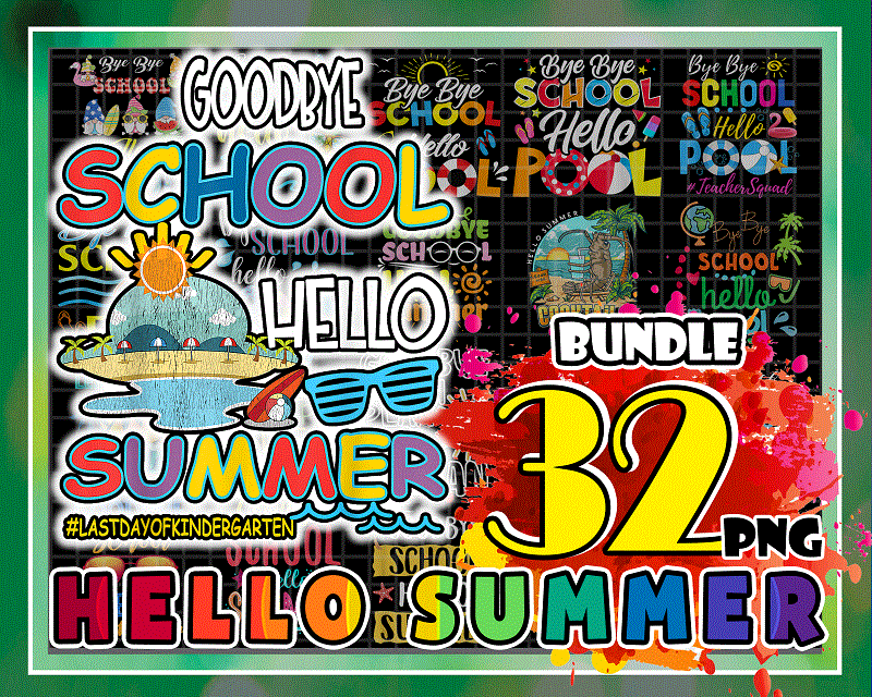 32 Designs Hello Summer Png Bundle, Popsicle Png, Good Bye School, Hello Pool png, Funny Hello Summer, Summer Quote Png, Digital Download 1003843094