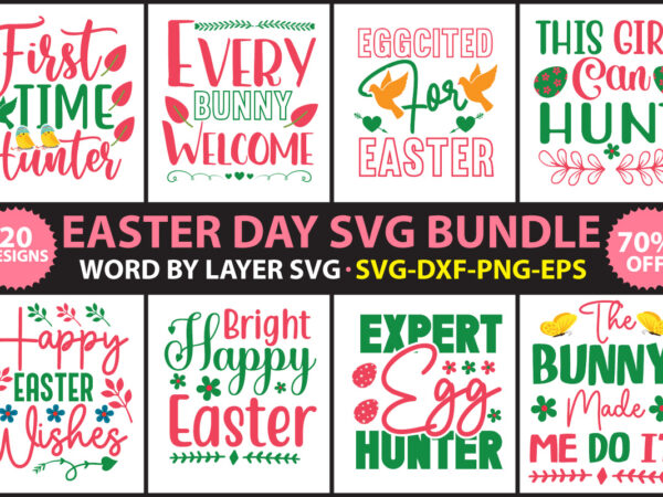 Easter day t-shirt design,happy easter svg bundle, easter svg, easter bunny svg, spring svg, easter quotes, bunny face svg, svg files for cricut, cut files for cricut,happy easter svg bundle,