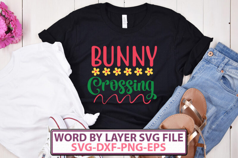 Easter day t-shirt design,Happy Easter SVG Bundle, Easter svg, Easter Bunny svg, Spring svg, Easter quotes, Bunny Face SVG, Svg files for Cricut, Cut Files for Cricut,Happy Easter SVG Bundle,