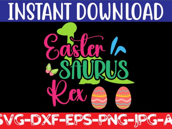 Easter svg design bundle ,for t-shirt bundle ,cut file ,png t-shirt design a baby easter, shirt a easter bunny, shirt a easter shirt, asda easter shirt, baby easter shirt, beach