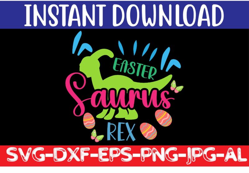 Easter svg design bundle ,for t-shirt bundle ,cut file ,png t-shirt design a baby easter, shirt a easter bunny, shirt a easter shirt, asda easter shirt, baby easter shirt, beach